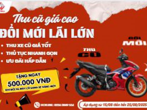 THU CŨ GIÁ CAO – ĐỔI MỚI LÃI LỚN 