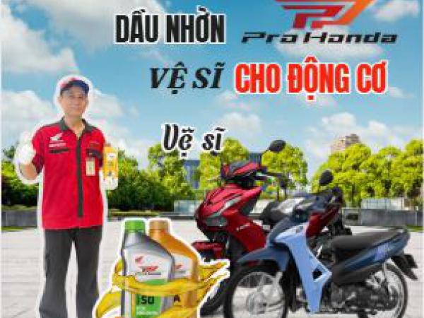DẦU NHỜN PRO HONDA – VỆ SĨ THẦM LẶNG CHO ĐỘNG CƠ XE HONDA 