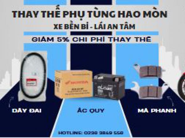 THAY THẾ PHỤ TÙNG HAO MÒN ĐÚNG LÚC – XE BỀN BỈ, LÁI AN TÂM 