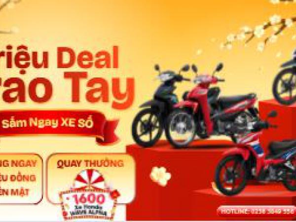 TRIỆU DEAL TRAO TAY – SẮM NGAY XE SỐ 