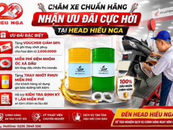 CHĂM XE CHUẨN HÃNG – NHẬN ƯU ĐÃI DỊCH VỤ CỰC HỜI TẠI HEAD HIẾU NGA 