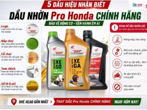 5 cách nhận biết dầu nhờn Pro Honda chính hãng 